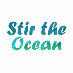Stir the Ocean