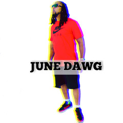 JUNE DAWG