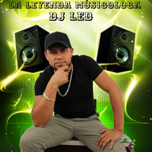 DJ LED LA LEYENDA MÚSICOLOGA’s avatar