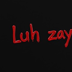 luh zayofficial