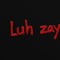luh zayofficial