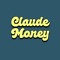 Claude Money