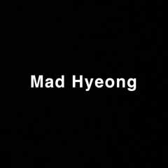 Mad Hyeong