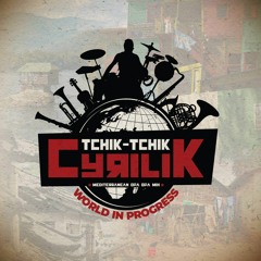 Tchik-Tchik Cyrilik