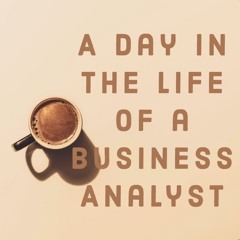 The Business Analysis Podcast