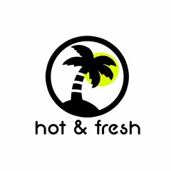 Hot & Fresh