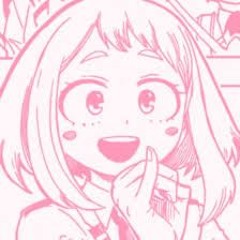 Ochaco_Lover:3