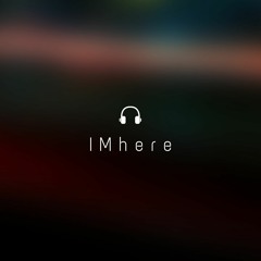 IMhere