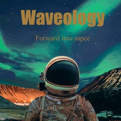 Waveology