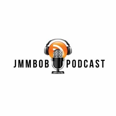 JMMBOB Podcast