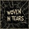 woven in tears