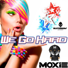 Moxie (Hard Dance)