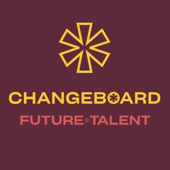 Changeboard HR Podcast - Future Talent