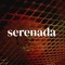 SERENADA