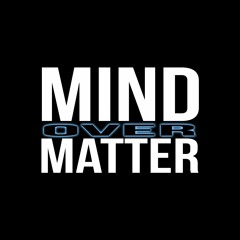 Mind Over Matter - LA