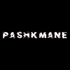 PASHKMANE