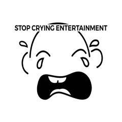 Stop Crying Entertainment