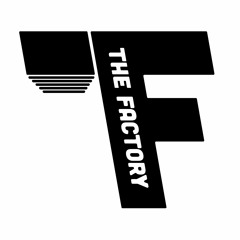 The Factory