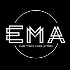 EMA (Electronic Music Anthem)