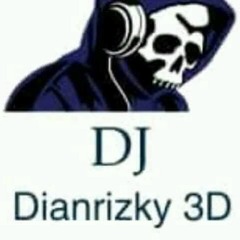 DJ Dianrizky 3D