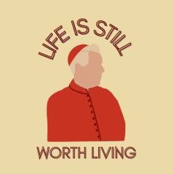 Life is Still Worth Living