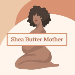 Shea Butter Mother