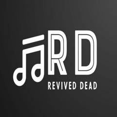 REVIVED DEAD