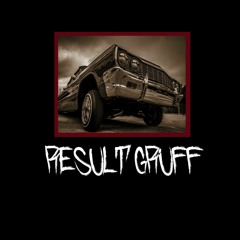 RESULT GRUFF