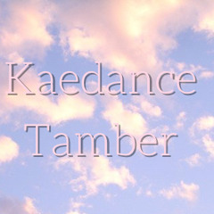 Kaedance Tamber