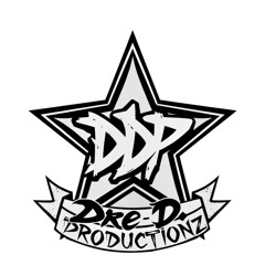 Dre D. Productionz | HIP HOP | RAP | R&B | POP |