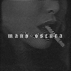 Mano Oscura