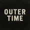 Outer Time