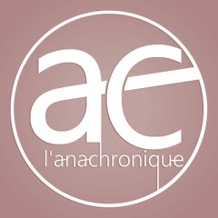 L'anachronique