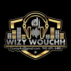 DJ WIZY WOUCHH