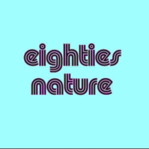 Eighties Nature’s avatar