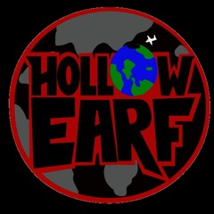 HOLLOW EARF