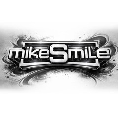 MIKE SMILE