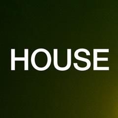 HOUSE REMIXES