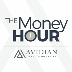 The Money Hour - Avidian Wealth - 12162021