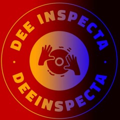 @DjDeeinspecta