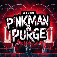 Pinkman & Purge