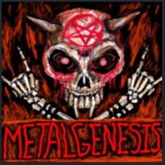 Metal Genesis (MetalGenesis)