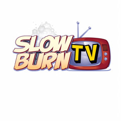 SlowBurnTv