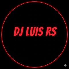 Dj Luis Rs