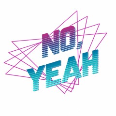 No, Yeah