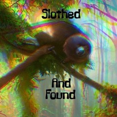 Slothed and Found