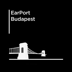 EarPort - Budapest