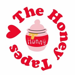 The Honey Tapes