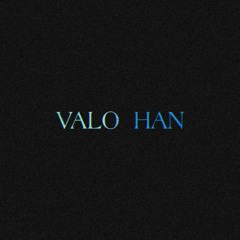 Valo Han