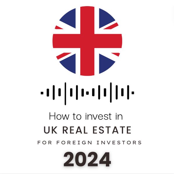 UK Real Estate for Foreign Investors